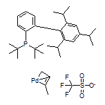 烯丙基(2-二叔丁基膦-2’,4’,6’-三異丙基聯(lián)苯)鈀(II)三氟甲磺酸鹽